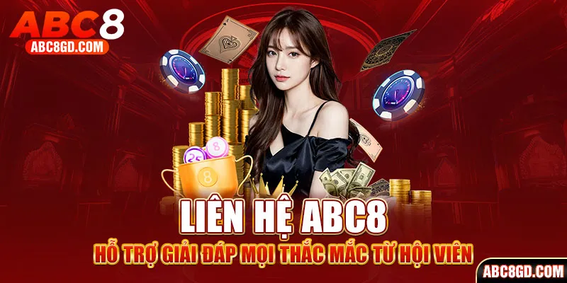 Những tình huống người mới cần liên hệ ABC8